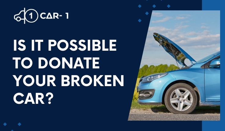 blogs/Is It Possible to Donate Your Broken Car
